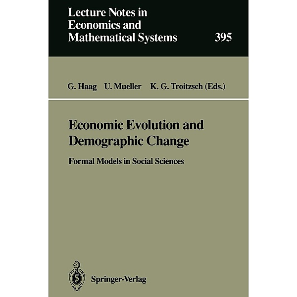 Economic Evolution and Demographic Change / Lecture Notes in Economics and Mathematical Systems Bd.395