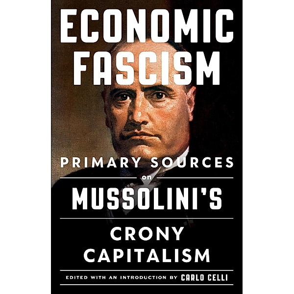 Economic Fascism / Axios Press, Carlo Celli