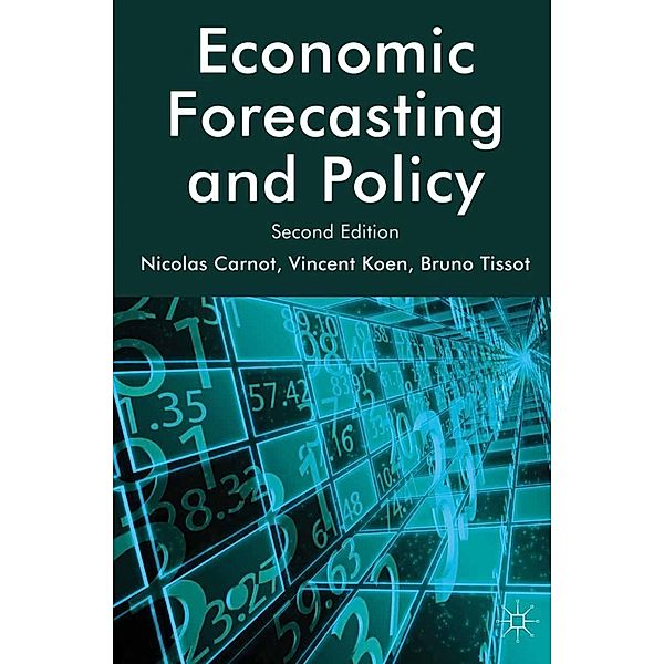 Economic Forecasting and Policy, N. Carnot, V. Koen, B. Tissot