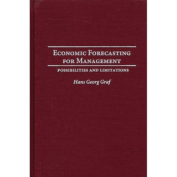 Economic Forecasting for Management, Hans G. Graf