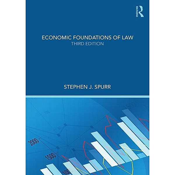 Economic Foundations of Law, Stephen J. Spurr