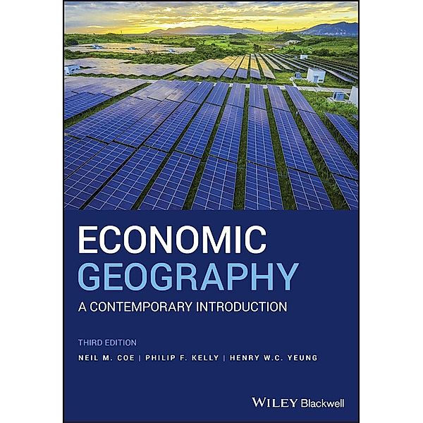 Economic Geography, Neil M. Coe, Philip F. Kelly, Henry W. C. Yeung