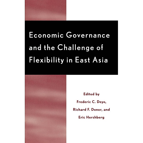 Economic Governance and the Challenge of Flexibility in East Asia