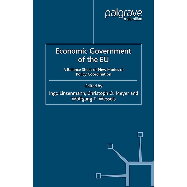 Economic Government of the EU / Palgrave Studies in European Union Politics