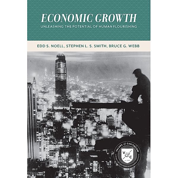 Economic Growth / Aei Press,Nbn, Edd S. Noell, Stephen L. S. Smith, Bruce G. Webb