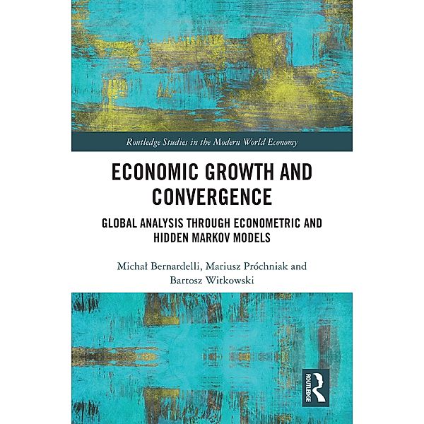 Economic Growth and Convergence, Michal Bernardelli, Mariusz Próchniak, Bartosz Witkowski