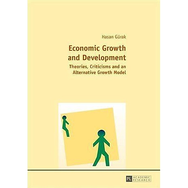 Economic Growth and Development, Hasan Gurak