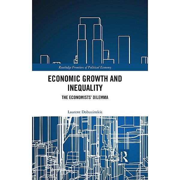 Economic Growth and Inequality, Laurent Dobuzinskis