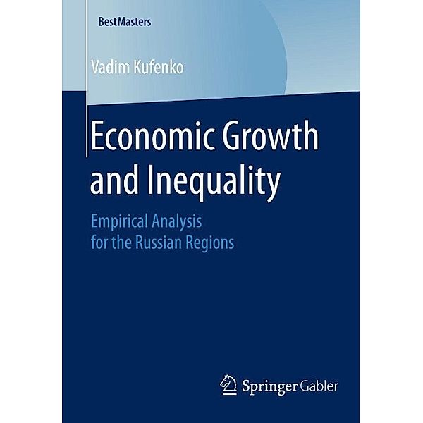 Economic Growth and Inequality / BestMasters, Vadim Kufenko