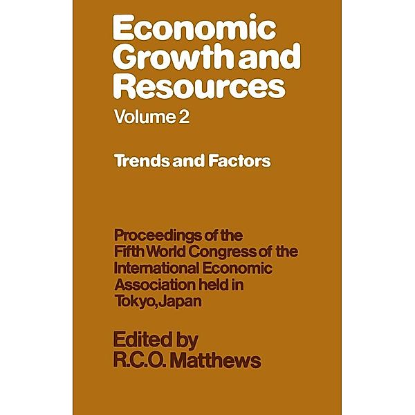 Economic Growth and Resources / International Economic Association Series