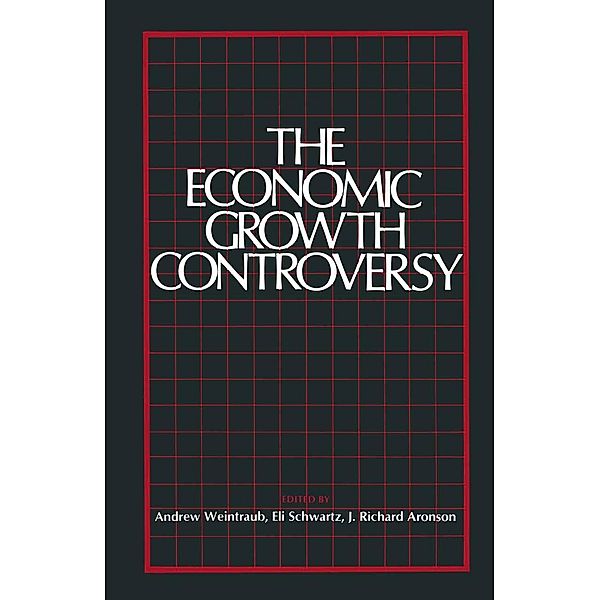 Economic Growth Controversy, A. Weintraub