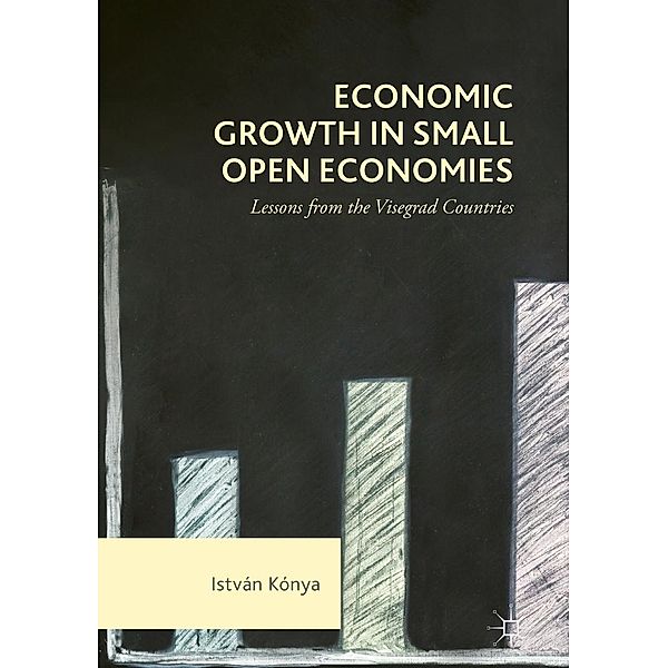 Economic Growth in Small Open Economies / Progress in Mathematics, István Kónya