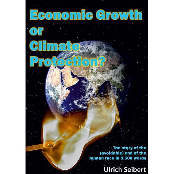 Economic Growth or Climate Protection?, Ulrich Seibert