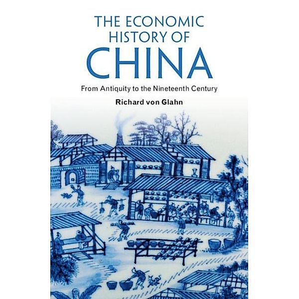 Economic History of China, Richard von Glahn