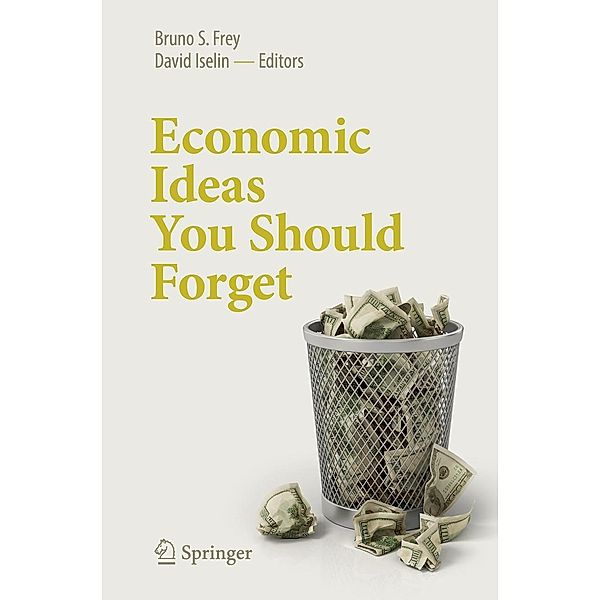Economic Ideas You Should Forget