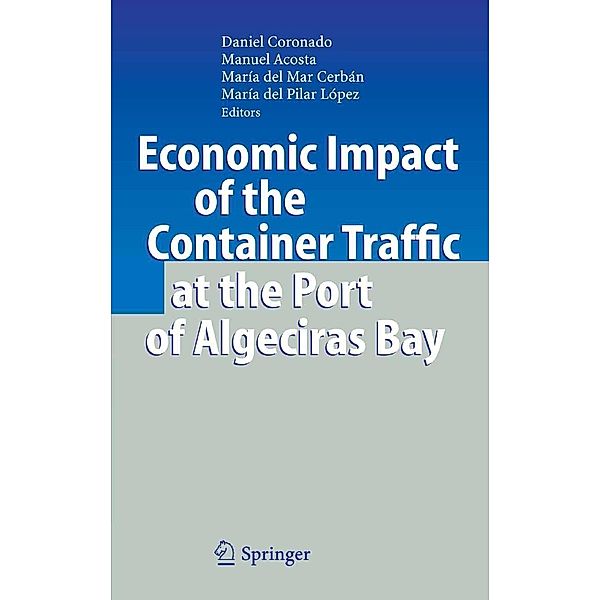 Economic Impact of the Container Traffic at the Port of Algeciras Bay, Daniel Coronado, Manuel Acosta, María del Mar Cerbán, María del Pilar López