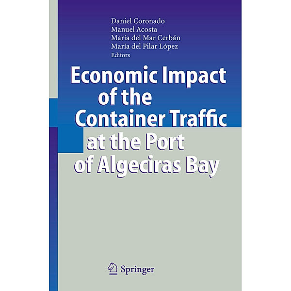 Economic Impact of the Container Traffic at the Port of Algeciras Bay, Daniel Coronado, Manuel Acosta, María del Mar Cerbán, María del Pilar López