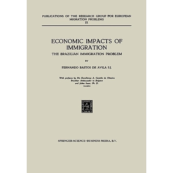 Economic Impacts of Immigration / Publications of the Research Group for European Migration Problems Bd.9, Fernando Bastos de Avila
