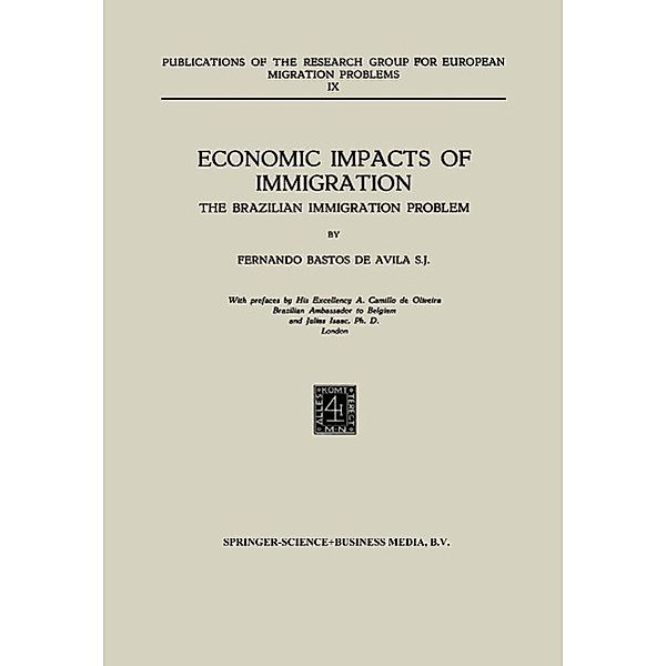 Economic Impacts of Immigration / Publications of the Research Group for European Migration Problems Bd.9, Fernando Bastos de Avila