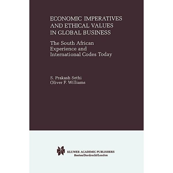 Economic Imperatives and Ethical Values in Global Business, S. Prakash Sethi, Oliver F. Williams