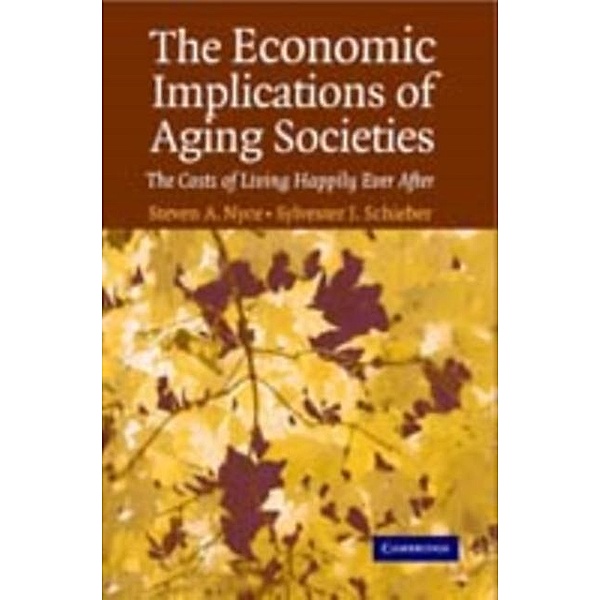 Economic Implications of Aging Societies, Steven A. Nyce