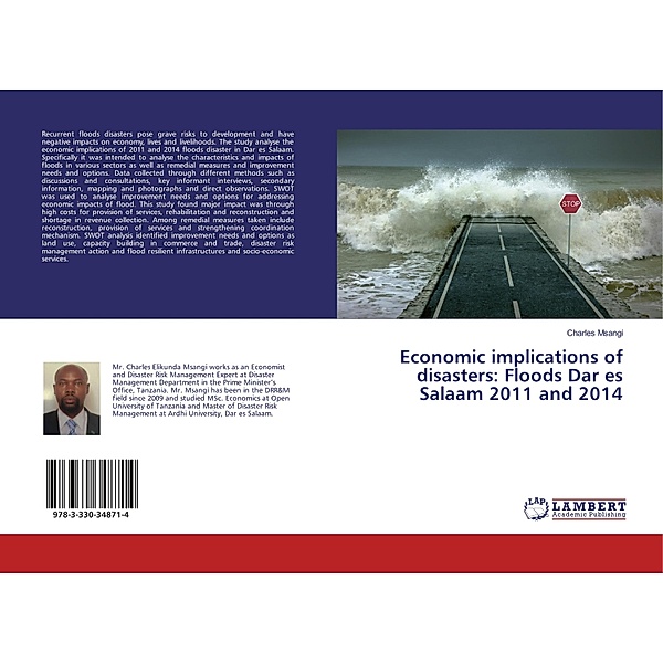 Economic implications of disasters: Floods Dar es Salaam 2011 and 2014, Charles Msangi