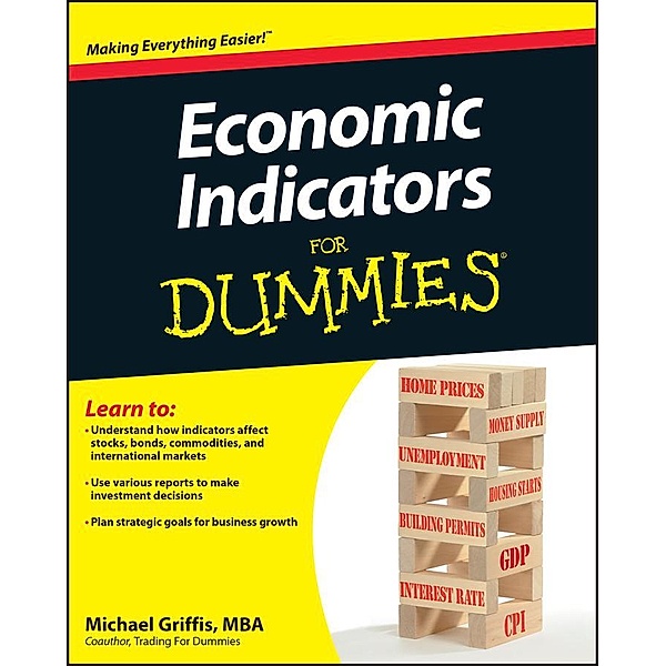 Economic Indicators For Dummies, Michael Griffis