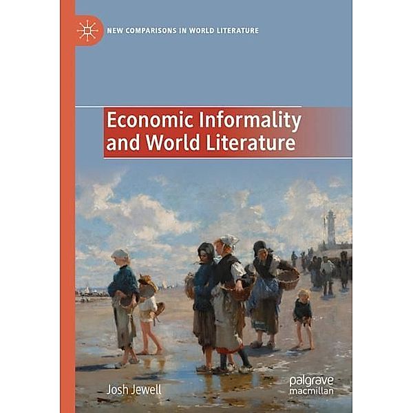 Economic Informality and World Literature, Josh Jewell