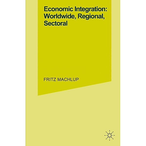 Economic Integration Worldwide / International Economic Association Series