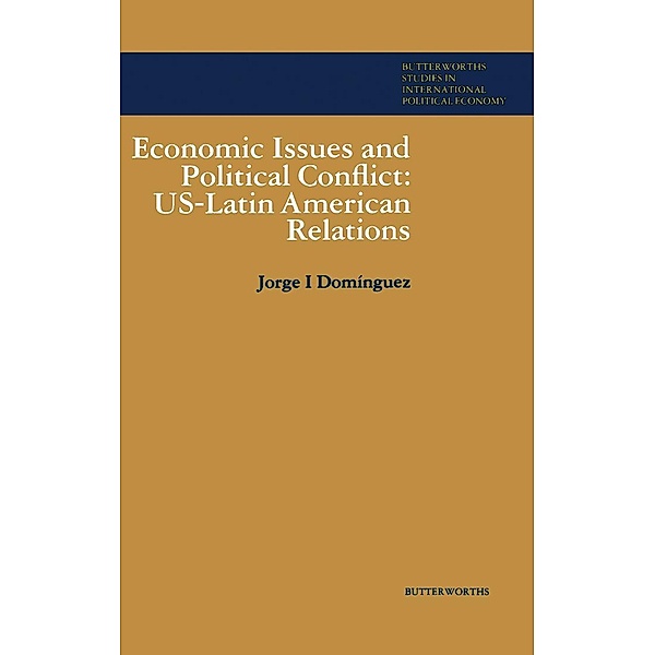 Economic Issues and Political Conflict: US-Latin American Relations