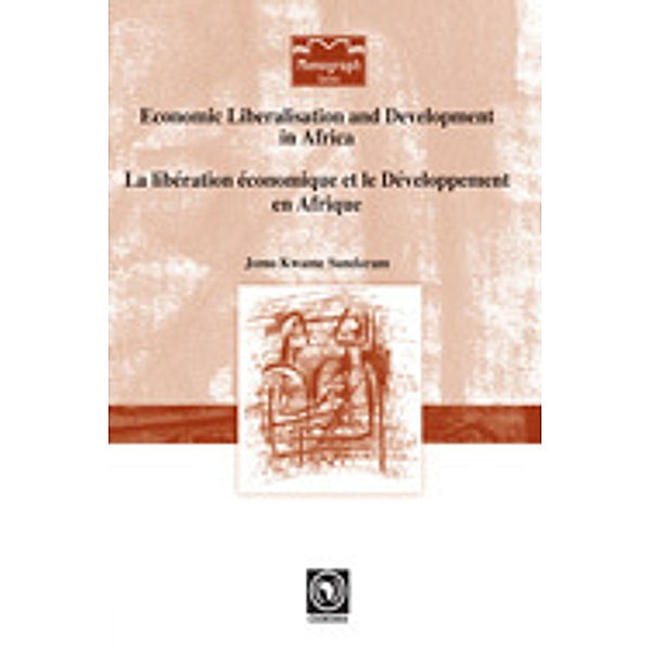 Economic Liberalisation and Development in Africa, Kwame Sundaram