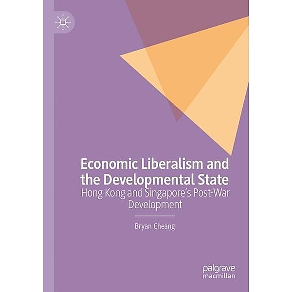 Economic Liberalism and the Developmental State, Bryan Cheang