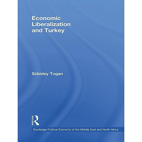 Economic Liberalization and Turkey, Sübidey Togan