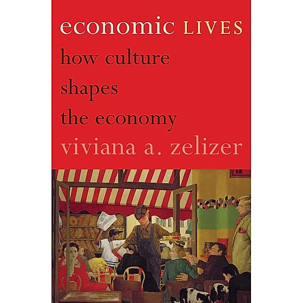 Economic Lives, Viviana A. Zelizer