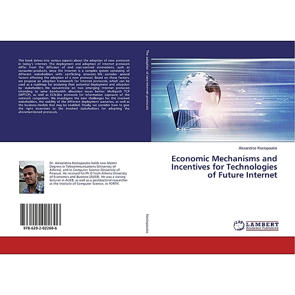 Economic Mechanisms and Incentives for Technologies of Future Internet, Alexandros Kostopoulos