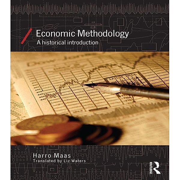 Economic Methodology / Economics as Social Theory, Harro Maas