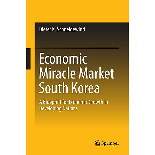 Economic Miracle Market South Korea, Dieter K. Schneidewind