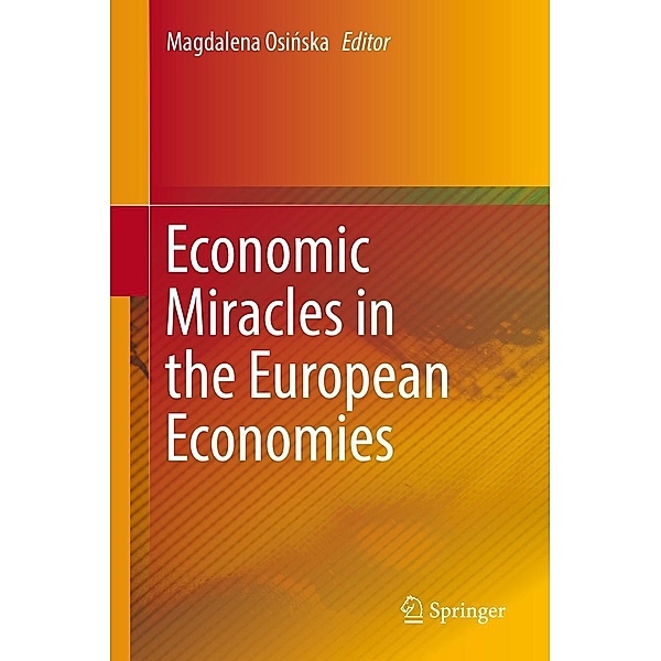 Economic Miracles in the European Economies