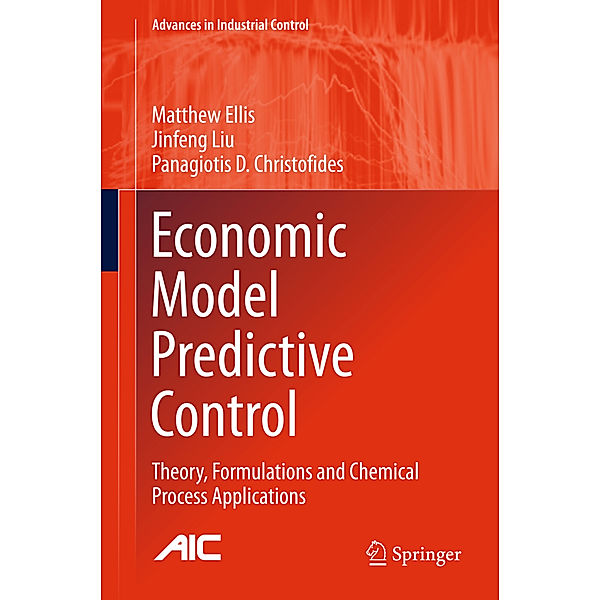 Economic Model Predictive Control, Matthew Ellis, Jinfeng Liu, Panagiotis D. Christofides