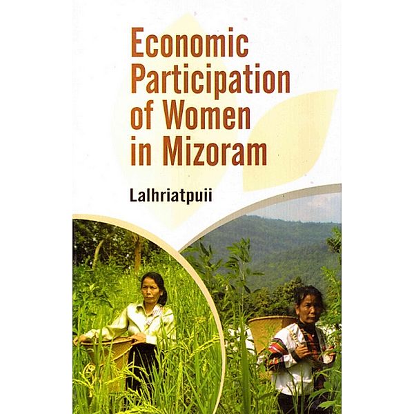 Economic Participation of Women in Mizoram, Lalhriatpuii