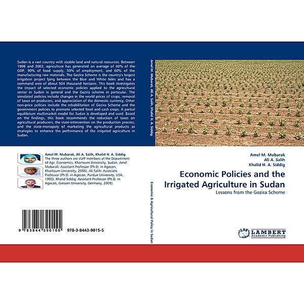 Economic Policies and the Irrigated Agriculture in Sudan, Amel M. Mubarak, Ali A. Salih, Khalid H. A. Siddig