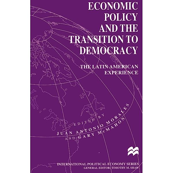 Economic Policy and the Transition to Democracy / International Political Economy Series