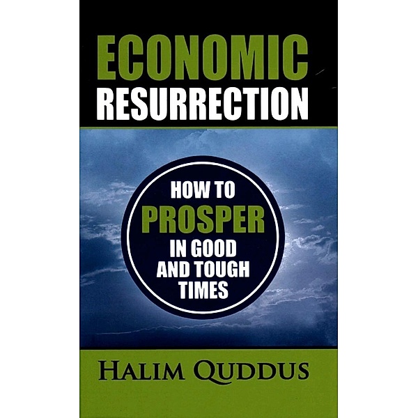 Economic Resurrection, Halim Quddus