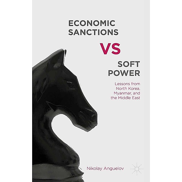 Economic Sanctions vs. Soft Power, N. Anguelov