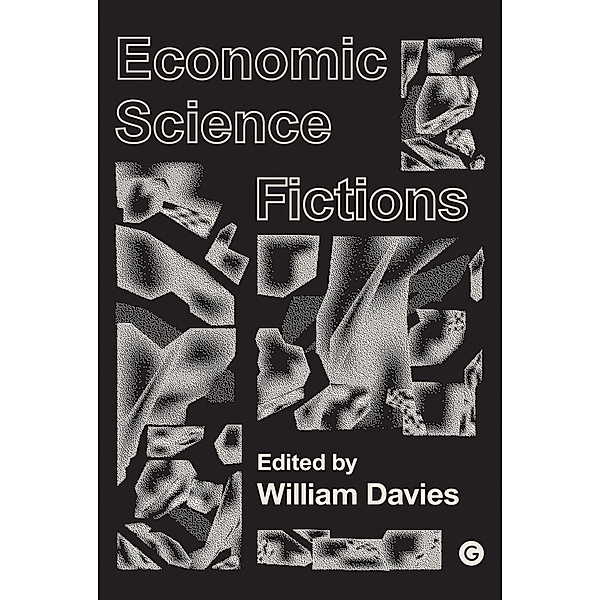 Economic Science Fictions / Goldsmiths Press / PERC Papers
