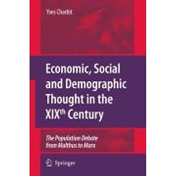 Economic, Social and Demographic Thought in the XIXth Century, Yves Charbit