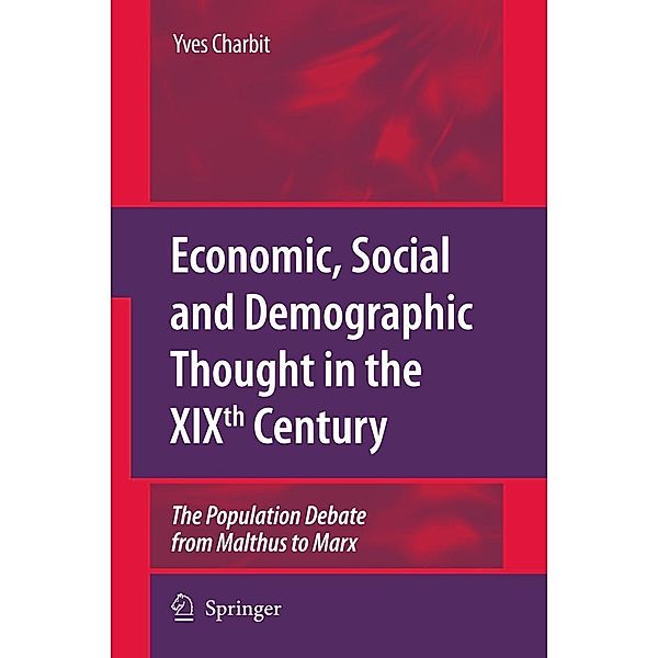 Economic, Social and Demographic Thought in the XIXth Century, Yves Charbit
