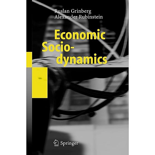 Economic Sociodynamics, Ruslan Grinberg, Alexander Rubinstein