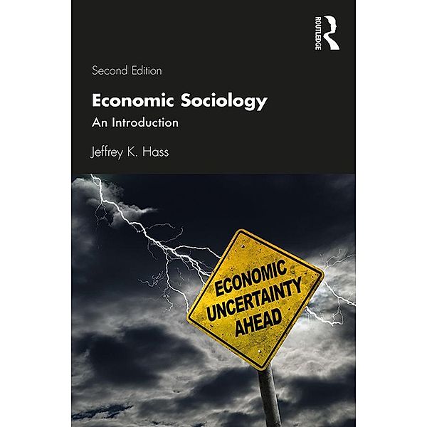 Economic Sociology, Jeffrey K. Hass