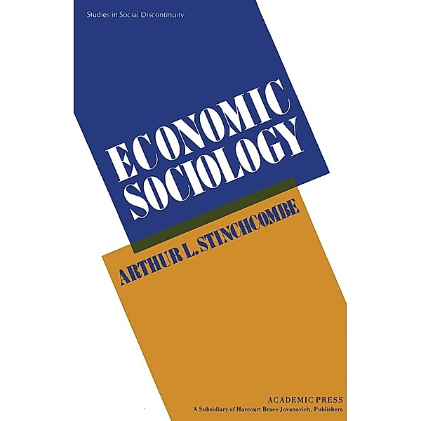 Economic Sociology, Arthur L. Stinchcombe